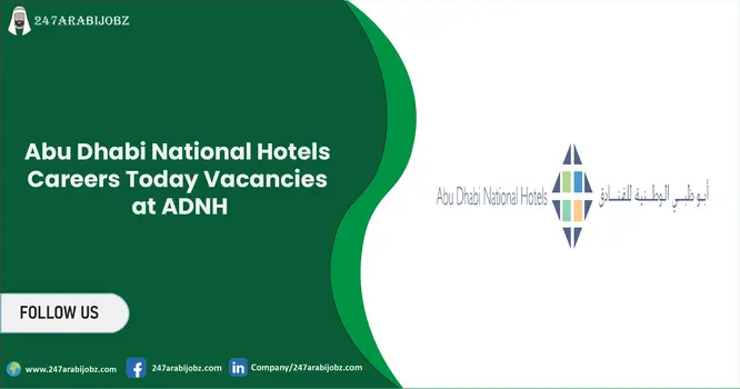Abu Dhabi National Hotels Careers 2026 | New Hotel Vacancies 1 Abu Dhabi National Hotels Careers