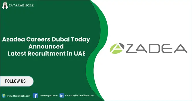 Azadea Careers Dubai | Walk-In Interviews For Freshers 1 Azadea Careers