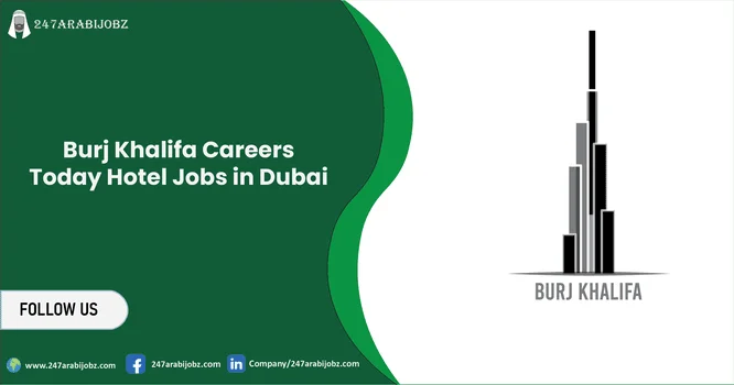 Burj Khalifa Careers 2026 | Hotel Jobs in Dubai 1 Burj Khalifa Careers