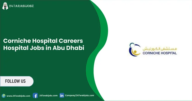 Corniche Hospital Careers 2026 | Hospital Jobs in Abu Dhabi 1 Corniche Hospital Careers