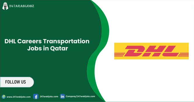DHL Careers Qatar 2026 | Transportation Jobs in Qatar 1 DHL Careers