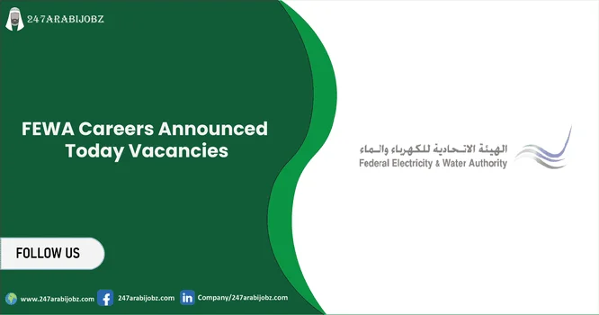 FEWA Careers in Dubai | New Walk-In Interviews 1 FEWA Careers