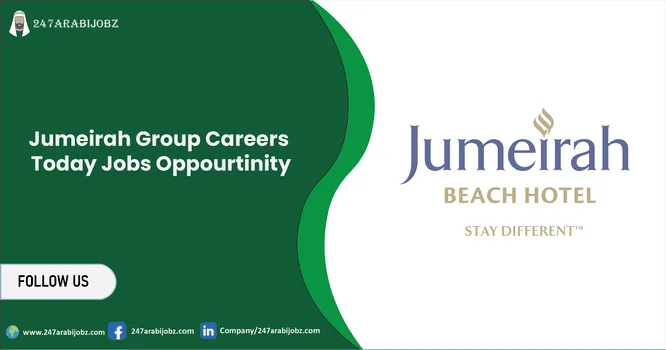 Jumeirah Group Careers 2026 | Hotel and Resort Job Opportunities 1 Jumeirah Group