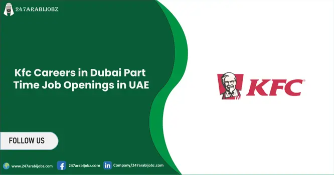 Kfc Careers in Dubai 2026 | Walk-In Interviews Opportunities 1 Kfc Careers