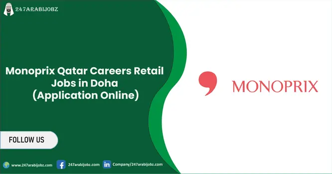 Monoprix Careers Qatar 2026 | Supermarket Jobs For Freshers 1 Monoprix Qatar Careers
