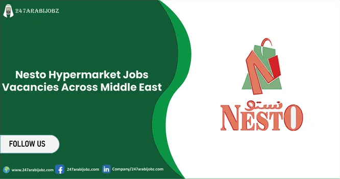 Nesto Hypermarket Jobs 2026 | Latest Job Vacancies 1 Nesto Hypermarket Jobs