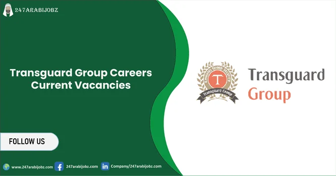 Transguard Group Careers 2026 | Announce Jobs For Drivers, Security & Others 1 Transguard Group Careers