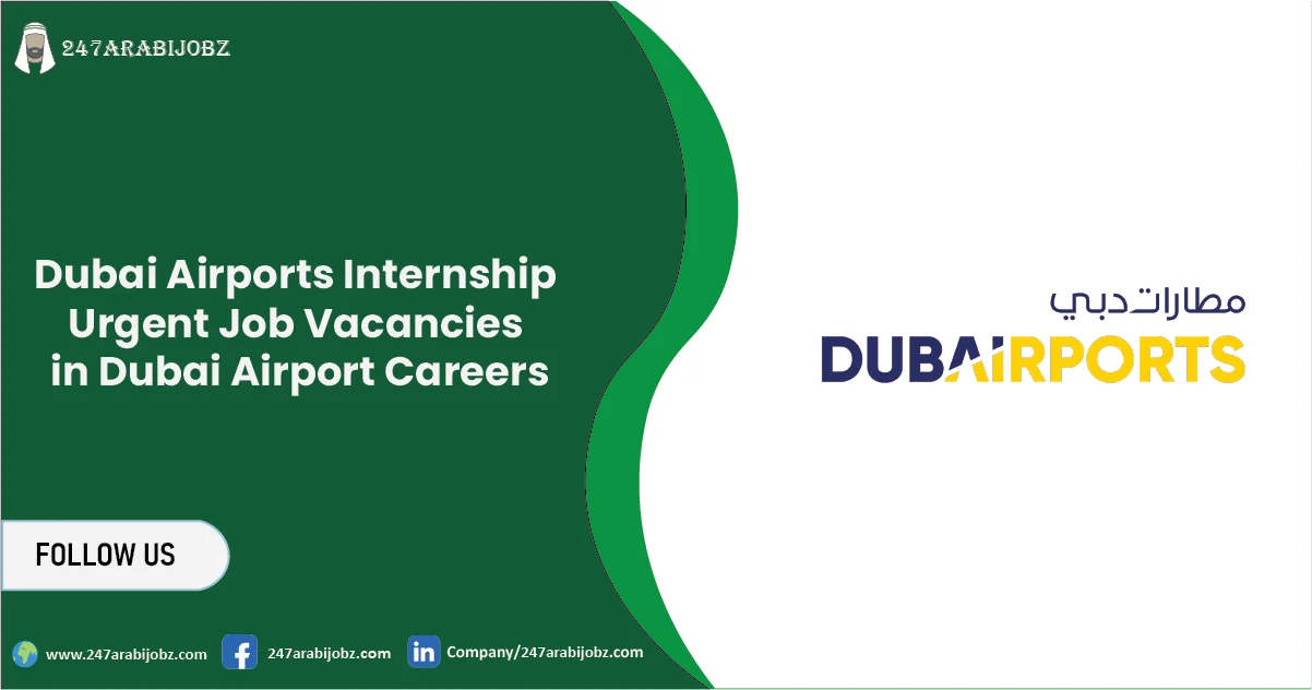 Dubai Airports Internship | Urgent Job Vacancies in Dubai Airport Careers 1 Dubai Airports Internship