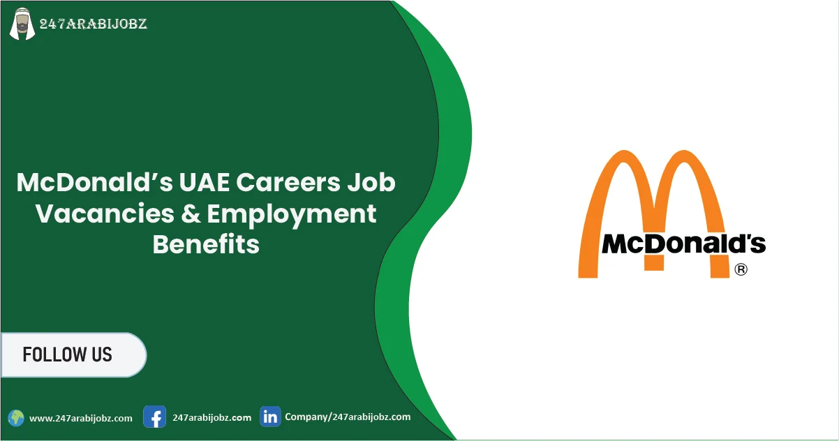 McDonald’s UAE Careers 2026 | Job Vacancies & Employment Benefits 1 McDonald’s UAE Careers