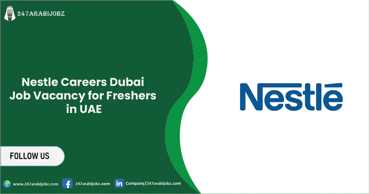 Nestle Careers Dubai 2026 | Jobs for Freshers 1 Nestle Careers