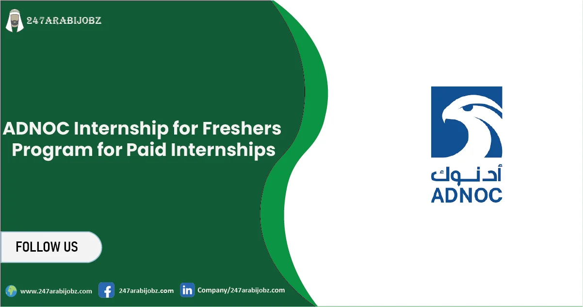 ADNOC Internship for Freshers 2026 | Program for Paid Internships 1 ADNOC Internship