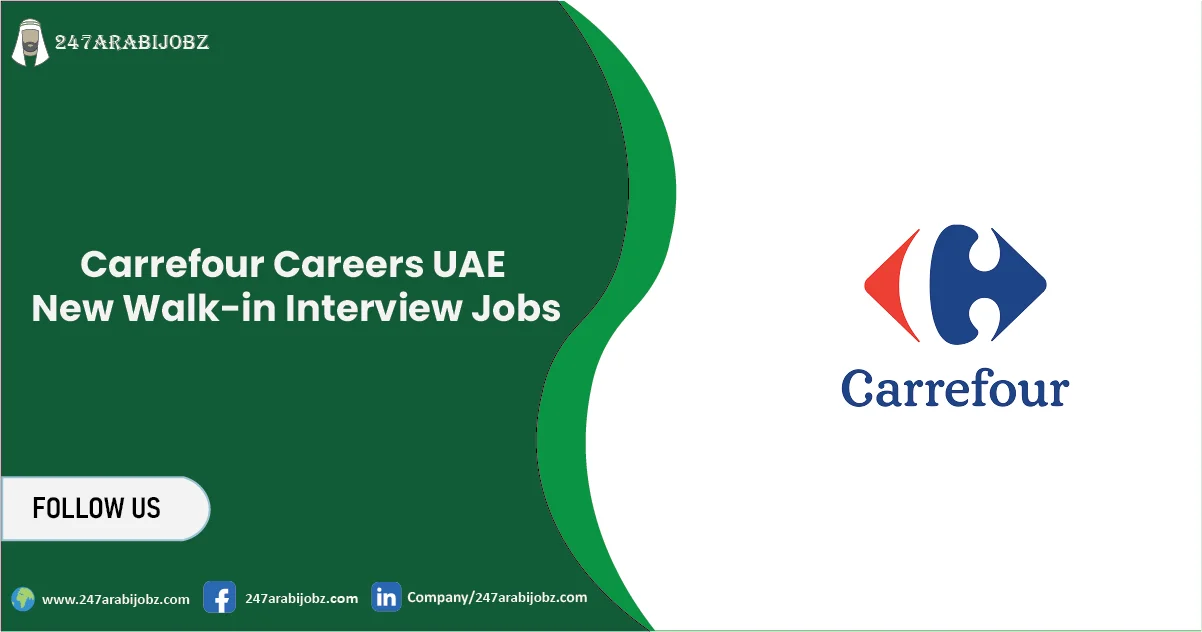 Carrefour Careers UAE 2026 | New Walk-in Interview Jobs 1 Carrefour Careers