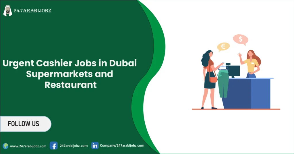 Urgent Cashier Jobs in Dubai | For Freshers and Part Time 1 Cashier Jobs in Dubai