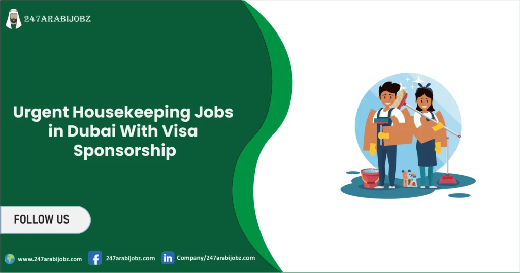 Urgent Housekeeping Jobs in Dubai 2026 | With Visa Sponsorship 1 Housekeeping Jobs in Dubai