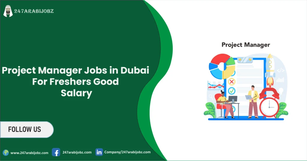 Project Manager Jobs in Dubai For Freshers 2026 | Good Salary 1 Project Manager Jobs in Dubai
