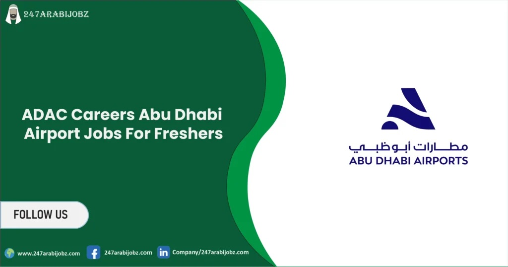 ADAC Careers 2026 | Abu Dhabi Airport Jobs For Freshers 1 ADAC Careers