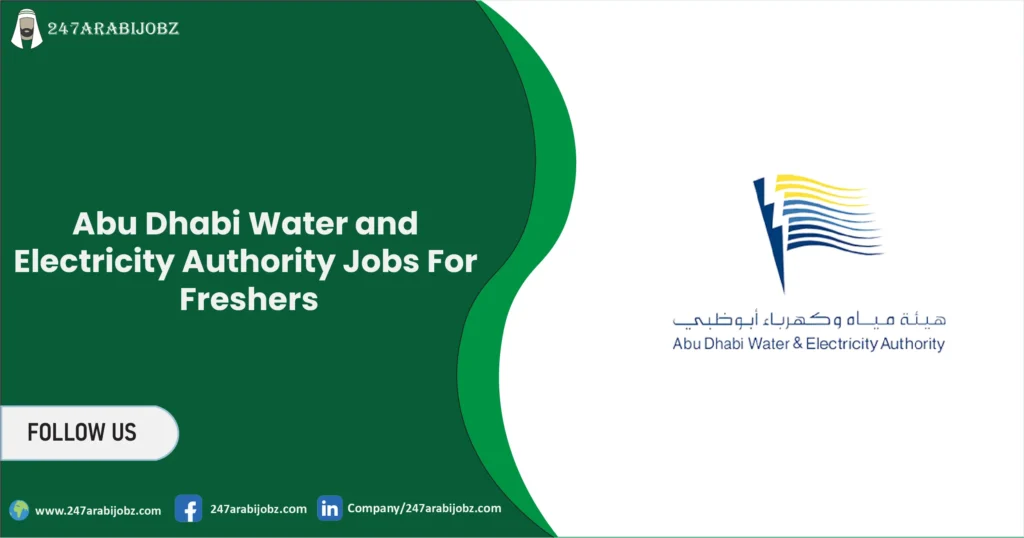 Abu Dhabi Water and Electricity Authority Jobs For Freshers 1 Abu Dhabi Water and Electricity Authority Jobs