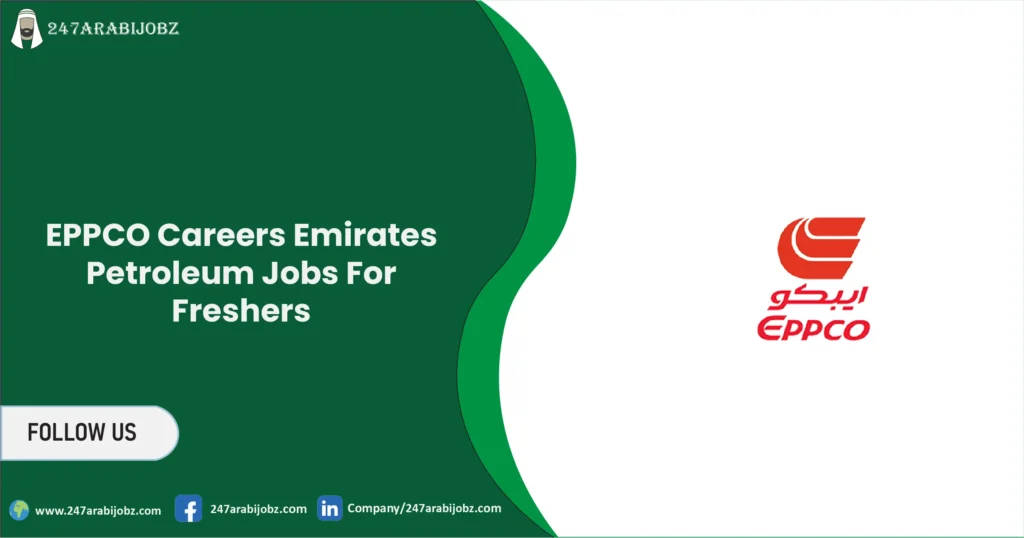 EPPCO Careers | Emirates Petroleum Jobs For Freshers 2026 1 EPPCO Careers