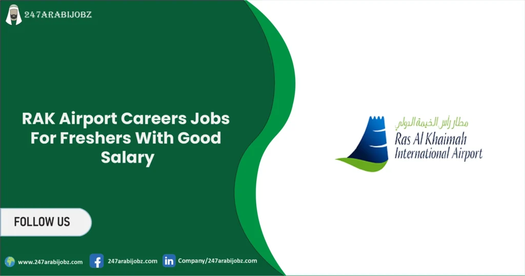 RAK Airport Careers 2026 | Jobs For Freshers With Good Salary 1 RAK Airport Careers
