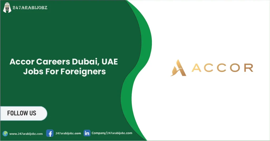 Accor Careers Dubai, UAE 2026 | Jobs For Foreigners 1 Accor Careers