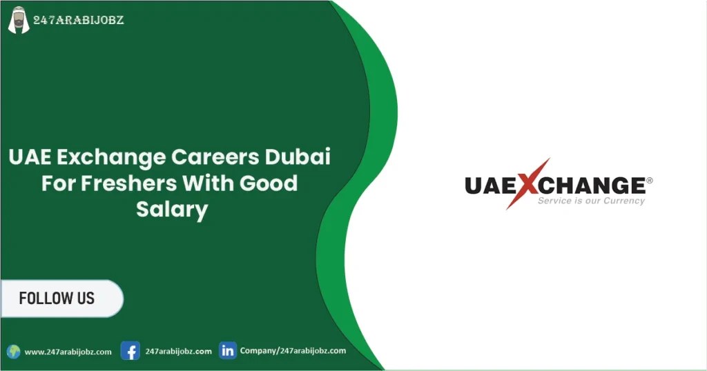 UAE Exchange Careers Dubai 2026 | For Freshers With Good Salary 1 UAE Exchange Careers
