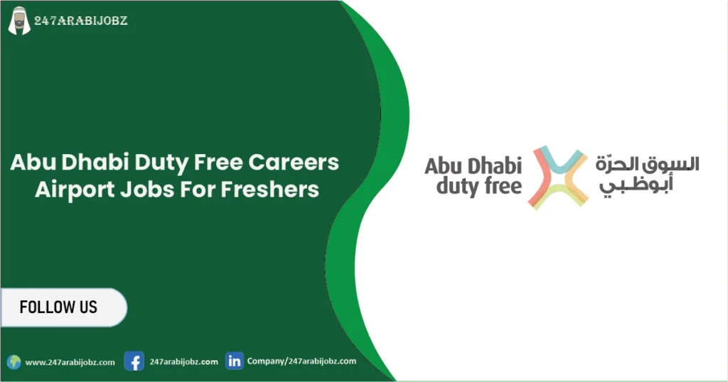 Abu Dhabi Duty Free Careers | Fresh Airport Jobs For Freshers 1 Abu Dhabi Duty Free Careers