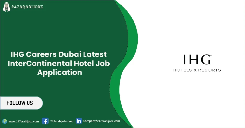 IHG Careers Dubai | Submit Job Application Online 1 IHG Careers