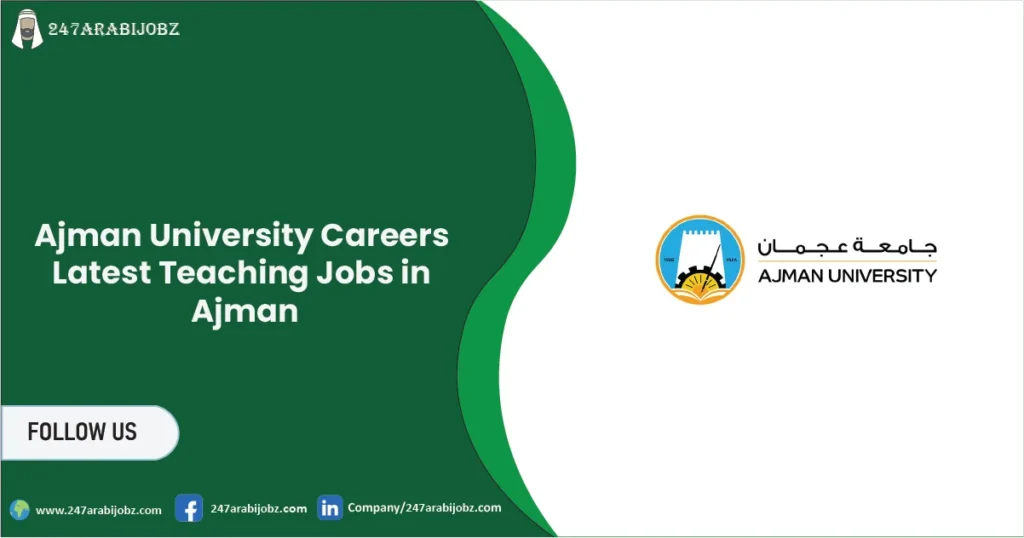 Ajman University Careers 2026 | Teaching Jobs For Freshers 1 Ajman University Careers