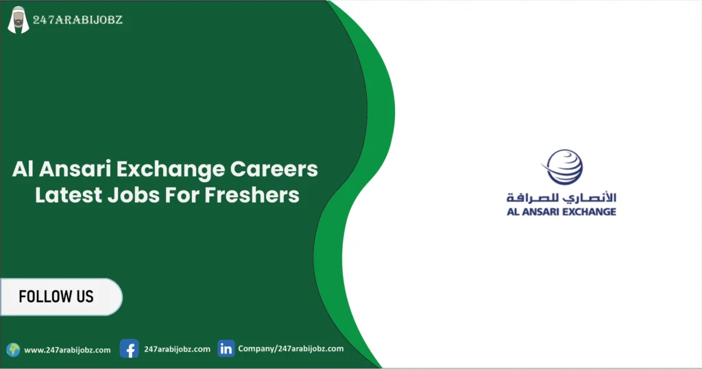 Al Ansari Exchange Careers | New Job Vacancies For Freshers 1 Al Ansari Exchange Careers