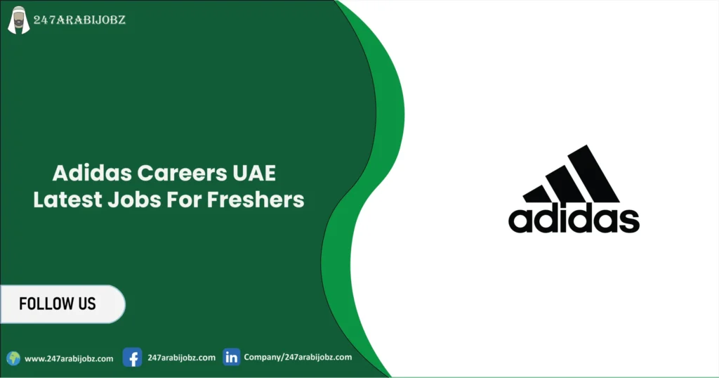 Adidas Careers UAE | Latest Jobs For Freshers 1 Adidas Careers