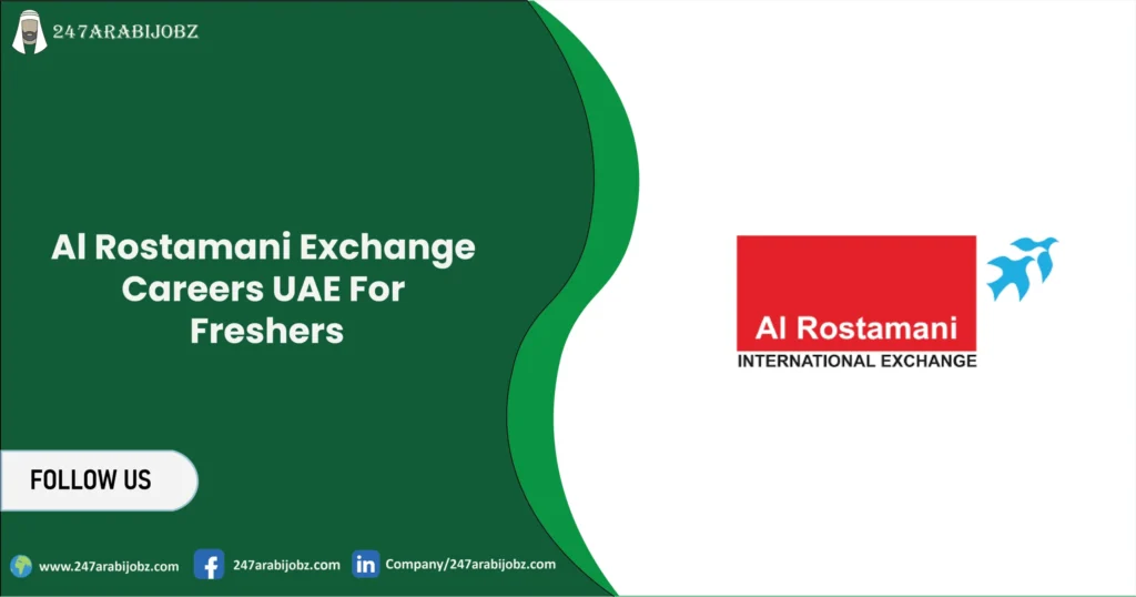 Al Rostamani Exchange Careers UAE | For Freshers 1 Al Rostamani Exchange Careers