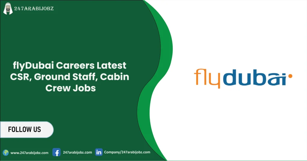 FlyDubai Careers | Hiring CSR, Ground Staff, Cabin Crew Jobs 1 flyDubai Careers
