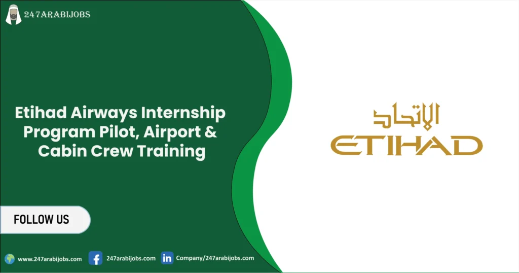 Etihad Airways Internship Program For Pilot, Airport & Cabin Crew 1 Etihad Airways Internship