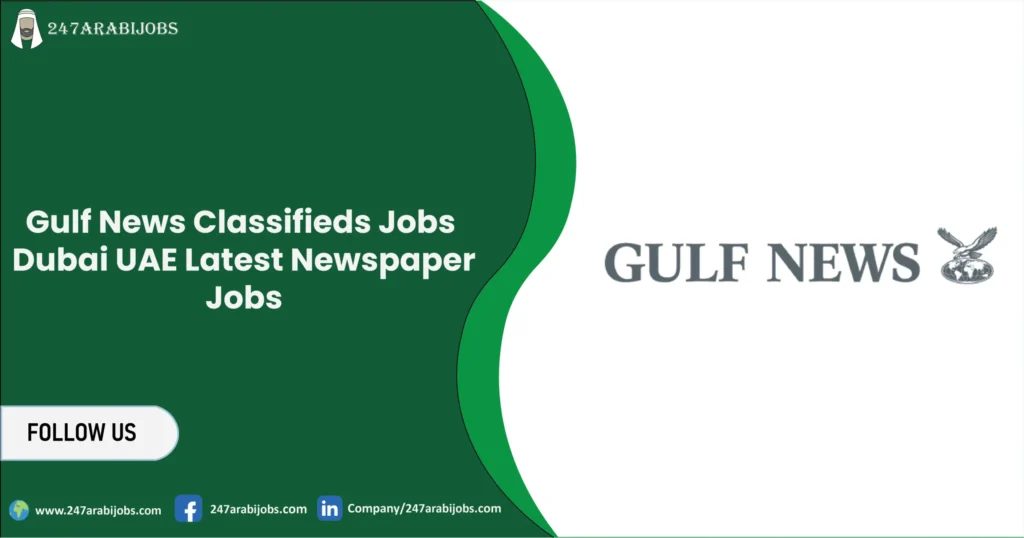 Gulf News Classifieds Jobs Dubai UAE 2026 | Latest Newspaper Jobs 1 Gulf News Classifieds Jobs