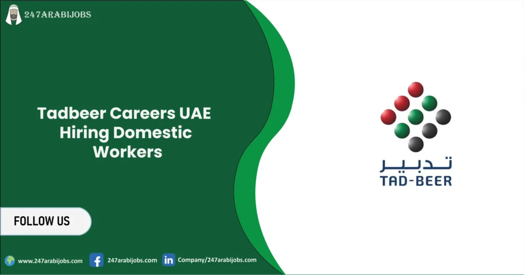 Tadbeer Careers UAE 2026 | Hiring Domestic Workers 1 Tadbeer Careers