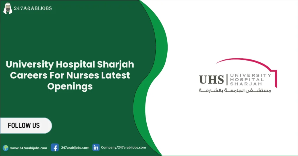 University Hospital Sharjah Careers For Nurses | Latest Openings 1 University Hospital Sharjah Careers